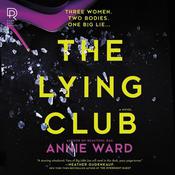 The Lying Club by  Annie Ward audiobook