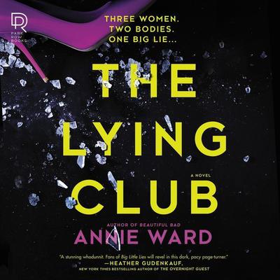The Lying Club by Annie Ward audiobook
