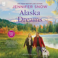 Alaska Dreams by Jennifer Snow audiobook
