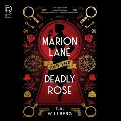 Marion Lane and the Deadly Rose by T. A. Willberg audiobook