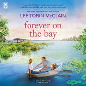 Forever on the Bay by  Lee Tobin McClain audiobook