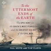 To the Uttermost Ends of the Earth by  Phil Keith audiobook