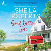 Sand Dollar Lane by  Sheila Roberts audiobook