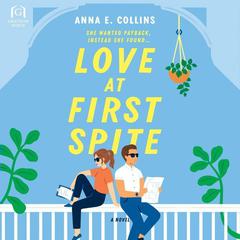 Love at First Spite by Anna E. Collins audiobook