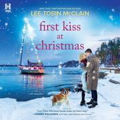 First Kiss at Christmas by  Lee Tobin McClain audiobook