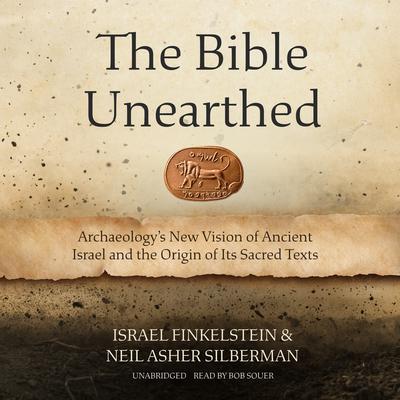 The Bible Unearthed by Israel Finkelstein audiobook