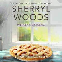 What's Cooking? by Sherryl Woods audiobook
