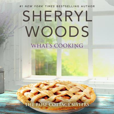 What's Cooking? by Sherryl Woods audiobook