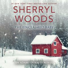 The Unclaimed Baby by Sherryl Woods audiobook