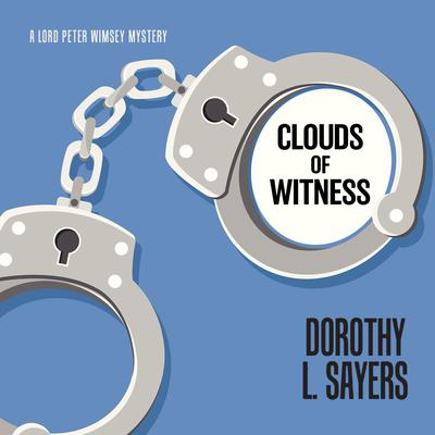 Clouds of Witness by Dorothy L. Sayers audiobook