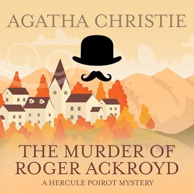 The Murder of Roger Ackroyd by Agatha Christie audiobook