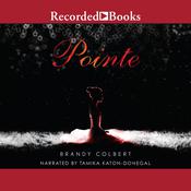 Pointe by  Brandy Colbert audiobook