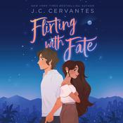 Flirting with Fate by  J. C. Cervantes audiobook