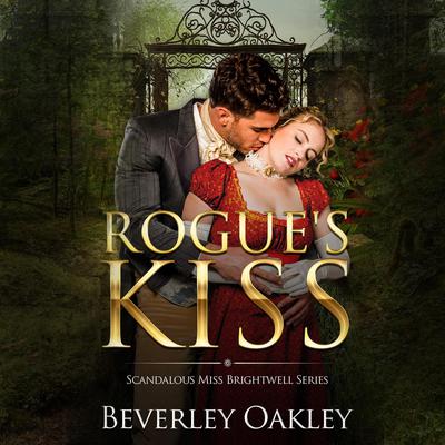 Rogue's Kiss by Beverley Oakley audiobook