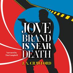 Jove Brand Is Near Death by J. A. Crawford audiobook