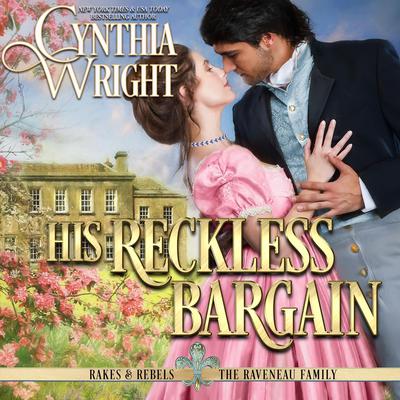 His Reckless Bargain by Cynthia Wright audiobook