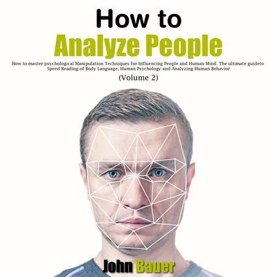 How to Analyze People by John Bauer audiobook