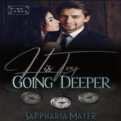 His Toy is Going Deeper by  Sappharia Mayer audiobook
