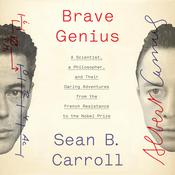 Brave Genius by  Sean B. Carroll audiobook