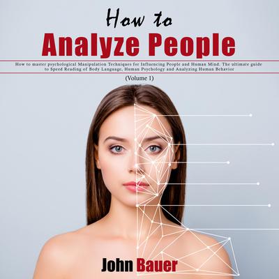 How to Analyze People by John Bauer audiobook