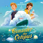 Consider the Octopus by  Nora Raleigh Baskin audiobook