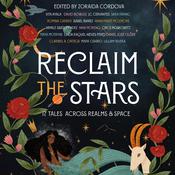 Reclaim the Stars by  Zoraida Córdova audiobook