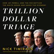 Trillion Dollar Triage by  Nick Timiraos audiobook