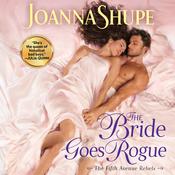 The Bride Goes Rogue by  Joanna Shupe audiobook
