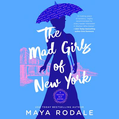 The Mad Girls of New York by Maya Rodale audiobook