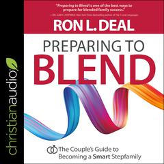 Preparing to Blend by Ron L. Deal audiobook