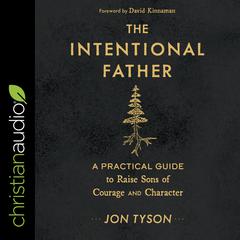 The Intentional Father by Jon Tyson audiobook