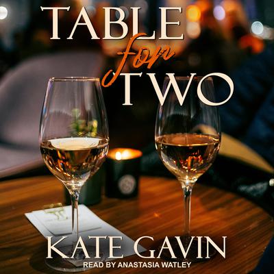 Table for Two by Kate Gavin audiobook