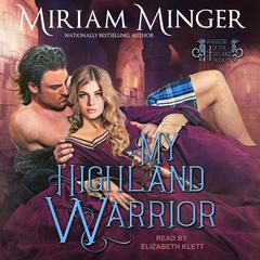 My Highland Warrior by Miriam Minger audiobook