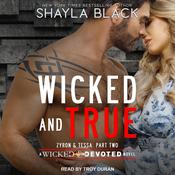 Wicked and True by  Shayla Black audiobook