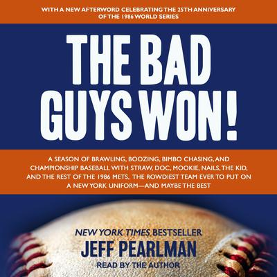 The Bad Guys Won by Jeff Pearlman audiobook