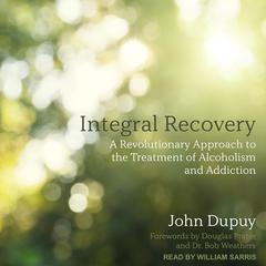 Integral Recovery by John Dupuy audiobook