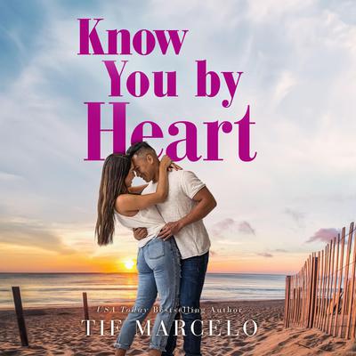Know You by Heart by Tif Marcelo audiobook