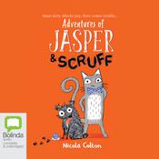 Adventures of Jasper and Scruff by  Nicola Colton audiobook