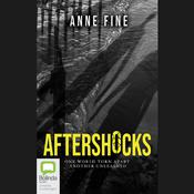 Aftershocks by  Anne Fine audiobook