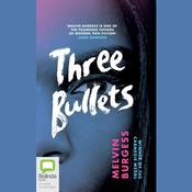 Three Bullets by  Melvin Burgess audiobook