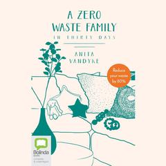 A Zero Waste Family by Anita Vandyke audiobook