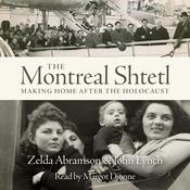 The Montreal Shtetl by  John Lynch audiobook