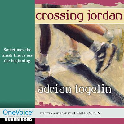 Crossing Jordan by Adrian Fogelin audiobook