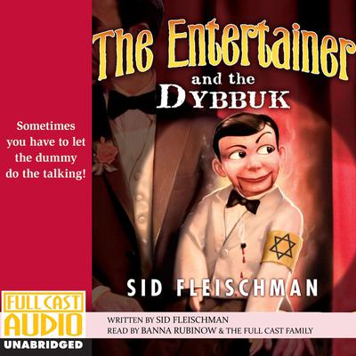 The Entertainer and the Dybbuk by Sid Fleischman audiobook