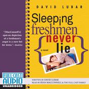 Sleeping Freshmen Never Lie by  David Lubar audiobook