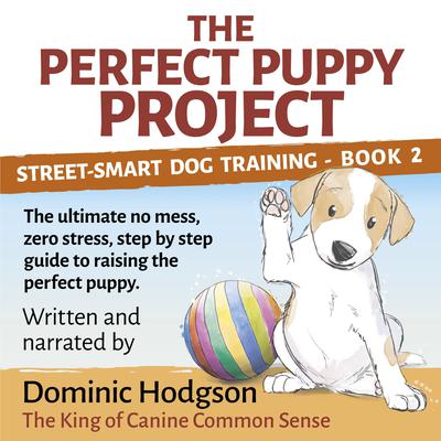 The Perfect Puppy Project by Dominic Hodgson audiobook