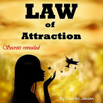 Law of Attraction by Charles Jensen audiobook