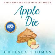 Apple Die by  Chelsea Thomas audiobook