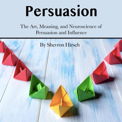 Persuasion by Shevron Hirsch audiobook