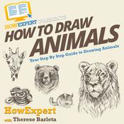 How To Draw Animals by  Therese Barleta audiobook